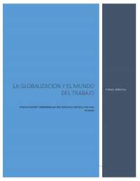 La Globalización y su impacto en el entorno laboral. - Apuntes de ...