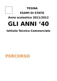 Tesina di maturità - Gli anni '40
