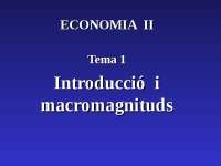 Introducció i macromagnituds