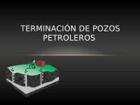 Terminacion de pozos petroleros