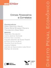 Crimes Financeiros e Correlatos - Serie GVLaw