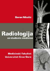 Radiology Radiologija za studene medicine trece godine medicinskog fakulteta crne gore