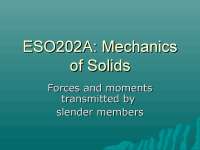 ESO202A: Mechanics of Solids - Forces and Moments Transmitted by Slender Members