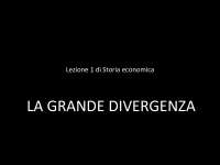 Lezione 1: La Grande Divergenza - Storia Economica
