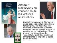 Alasdair MacIntyre y su concepción de las virtudes aristotélicas en diapositicas