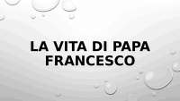 La vita di Papa Francesco (presentazione)