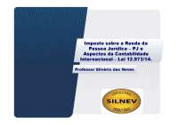 Imposto sobre a Renda da Pessoa Jurídica – PJ e Aspectos da Contabilidade Internacional – Lei 12.973/14.