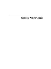 Hacking A Próxima Geração
