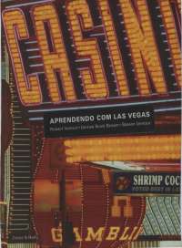 Aprendendo com Las Vegas - VENTURI, Robert