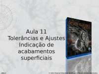 Tolerâncias e Ajustes; Indicação de acabamentos superficiais