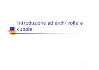 Introduzione ad Archi, Volte e Cupole: Principi di Costruzione e Stabilità