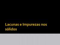 Lacunas e Impureza nos Sólidos