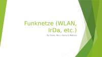 IT-Präsentation: Funknetze (WLAN, IrDa, etc.)