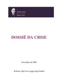Dossiê da Crise, partes I e II, 2008 e 2010