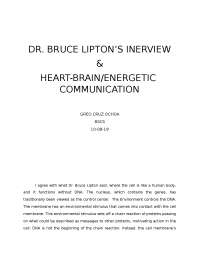Dr. Bruce Lipton's Interview and Heart/Brain communication