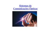 Fibra Óptica: Estrutura, Vantagens, Desvantagens e Aplicações