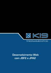 K19 - K12 - DESENVOLVIMENTO WEB COM JSF E JPA2