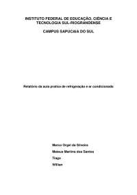 Esse relatório compreende os três experimentos feitos na aula de refrigeração e ar condicionado realizado no laboratório.