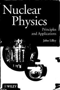 J. S. Lilley - Nuclear Physics  Principles and Applications-Wiley (2001)