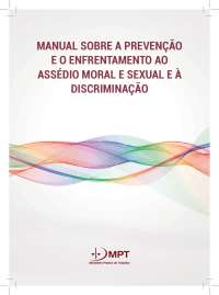 ASSEDIO MORAL E SEXUAL NO TRABALHO