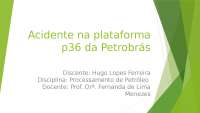 Acidente na plataforma p36 da Petrobrás