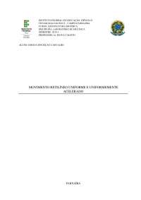 Movimento Retilíneo Uniforme e Movimento Retilíneo Uniformemente variado