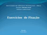 Exercícios de Mecânica Geral: Aplicações de Força e Momento