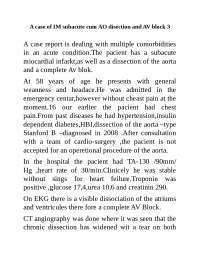 a case of IM subacute cum AO disection and AV block
