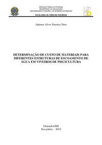 DETERMINAÇÃO DE CUSTO DE MATERIAIS PARA DIFERENTES ESTRUTURAS DE ESCOAMENTO DE ÁGUA EM VIVEIROS DE PISCICULTURA