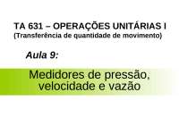 Medidores de pressão, velocidade e vazão
