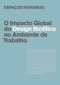 O Impacto Global do Design Biofílico no Ambiente de Trabalho