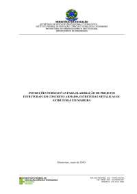 INSTRUÇÕES NORMATIVAS PARA ELABORAÇÃO DE PROJETOS ESTRUTURAIS EM CONCRETO ARMADO, ESTRUTURAS METÁLICAS OU ESTRUTURAS EM MADEIRA