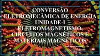Introdução à Conversão Eletromecânica de Energia: Eletromagnetismo e Materiais Magnéticos
