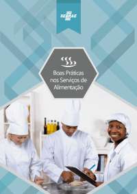 Boas Práticas nos Serviços de Alimentação: Introdução ao Estudo