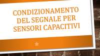 Tecniche di condizionamento del segnale per sensori capacitivi
