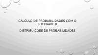CÁLCULO DE PROBABILIDADES COM O SOFTWARE R