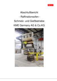 Abschlußbericht - Raffinationsofen - Schmelz- und Gießbetriebe KME