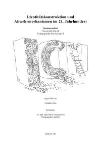Identitätskonstruktion und Abwehrmechanismen im 21. Jahrhundert
