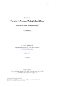 Theorie U: Von der Zukunft her führen:Presencing als soziale Technik der Freiheit-Eine Einführung