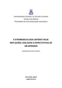 A ETNOMUSICOLOGIA ONTEM E HOJE: REFLEXÕES, DIÁLOGOS E EXPECTATIVAS DE UM APRENDIZ