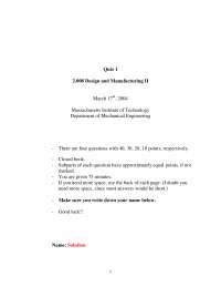 Design and Manufacturing II quiz with answers - Spring 2004