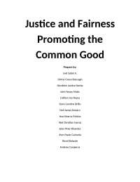 Justice and Fairness Promoting Common Good