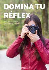 Portada del libro: Domina tu réflex