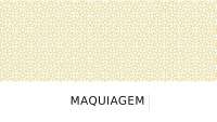 Maquiagem, farmacotécnica, usos