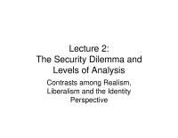 The Security Dilemma and  Levels of Analysis