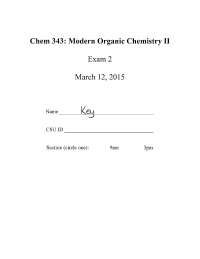 Modern Organic Chemistry II Exam 2 with Answers | CHEM 343 - Docsity