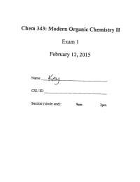 Modern Organic Chemistry II Exam 1 with Answers Key | CHEM 343 - Docsity