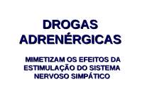 Fármacos Adrenérgicos: Midríase, Relaxamento Músculo Ciliar, Coração, Pulmão e Fígado