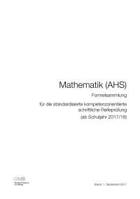 Mathematik (AHS) Formelsammlung für schriftliche Reifeprüfung
