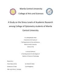 A Study on the Stress Levels of Academic Research among College of Optometry students of Manila Central University